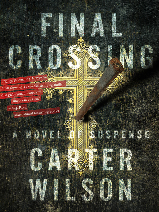 Title details for Final Crossing by Carter Wilson - Available
